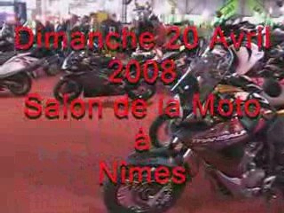 Salon de la Moto.Nîmes 2008.1ère partie.
