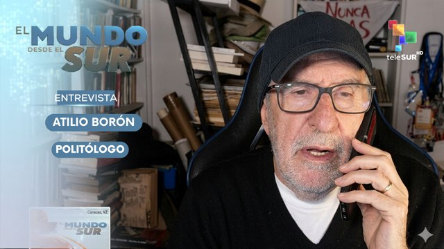 EL MUNDO DESDE EL SUR | Atilio Borón | Cuba repudia nueva calumnia de EE. UU. 20-05-2026