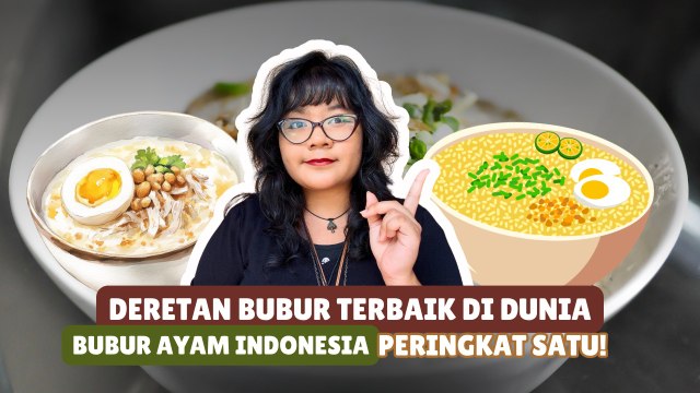 Deretan Bubur Terenak di Dunia, Indonesia Berhasil Duduki Peringkat Pertama