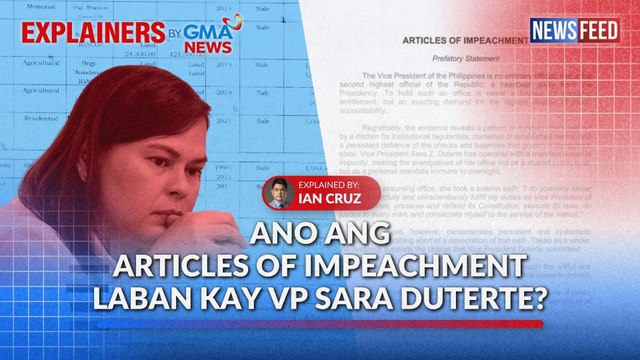 Ano ang Articles of Impeachment laban kay VP Sara Duterte? | GMA News Feed