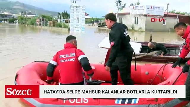 Hatay'da sel: 1 ölü, 3 yaralı; evlerinde mahsur kalanlar botlarla kurtarıldı