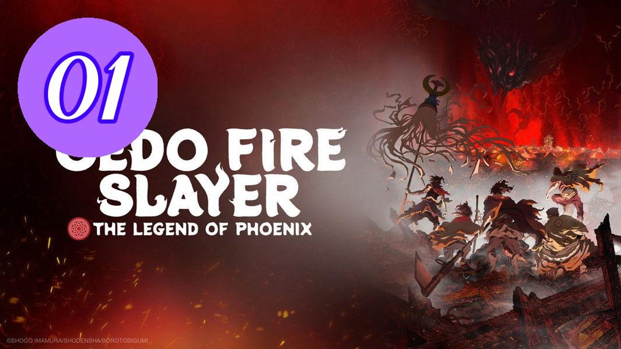 Oedo Fire Slayer The Legend of Episode 1 Engsub