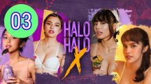 Halohalo X Episode 3 Engsub