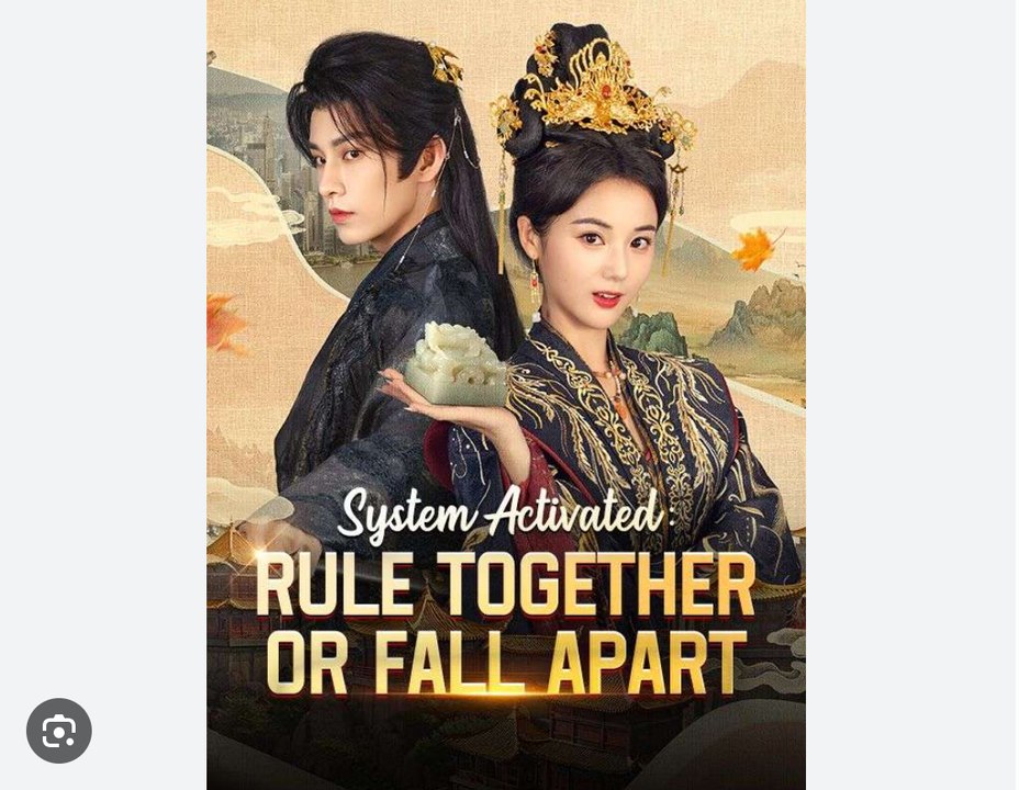 System Activated Rule Together Or Fall Apart Chinese Drama - English Sub