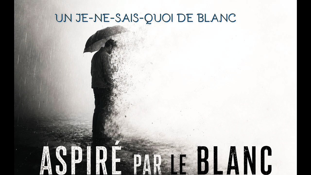 un-je-ne-sais-quoi-de-blanc-fuir-le-blanc-jean-genat.wmv