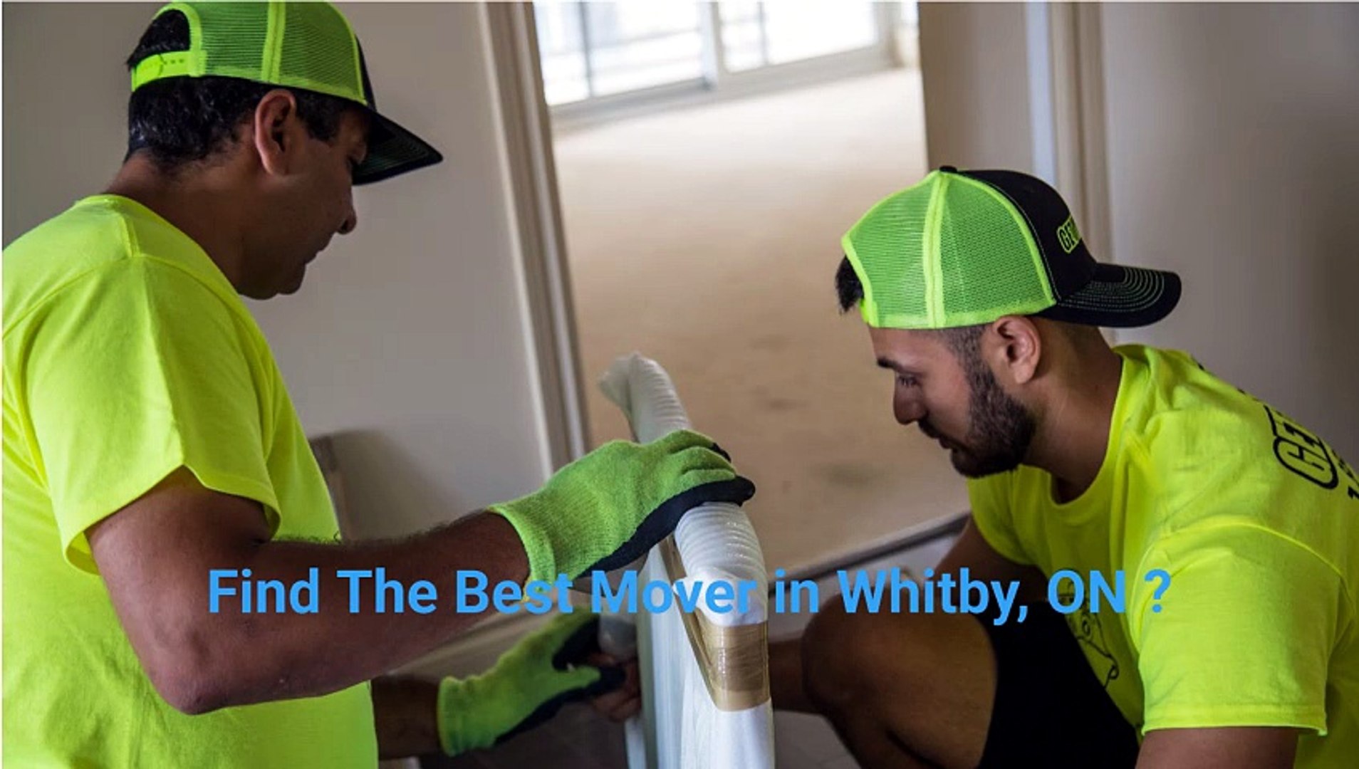 Get Movers - Experienced Mover in Whitby, ON