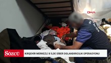 Kırşehir merkezli 8 ilde siber dolandırıcılık operasyonu: 18 tutuklama