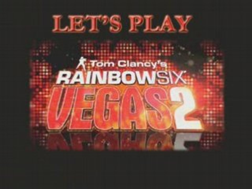 Let's Play Rainbow Six Vegas 2 Part 2
