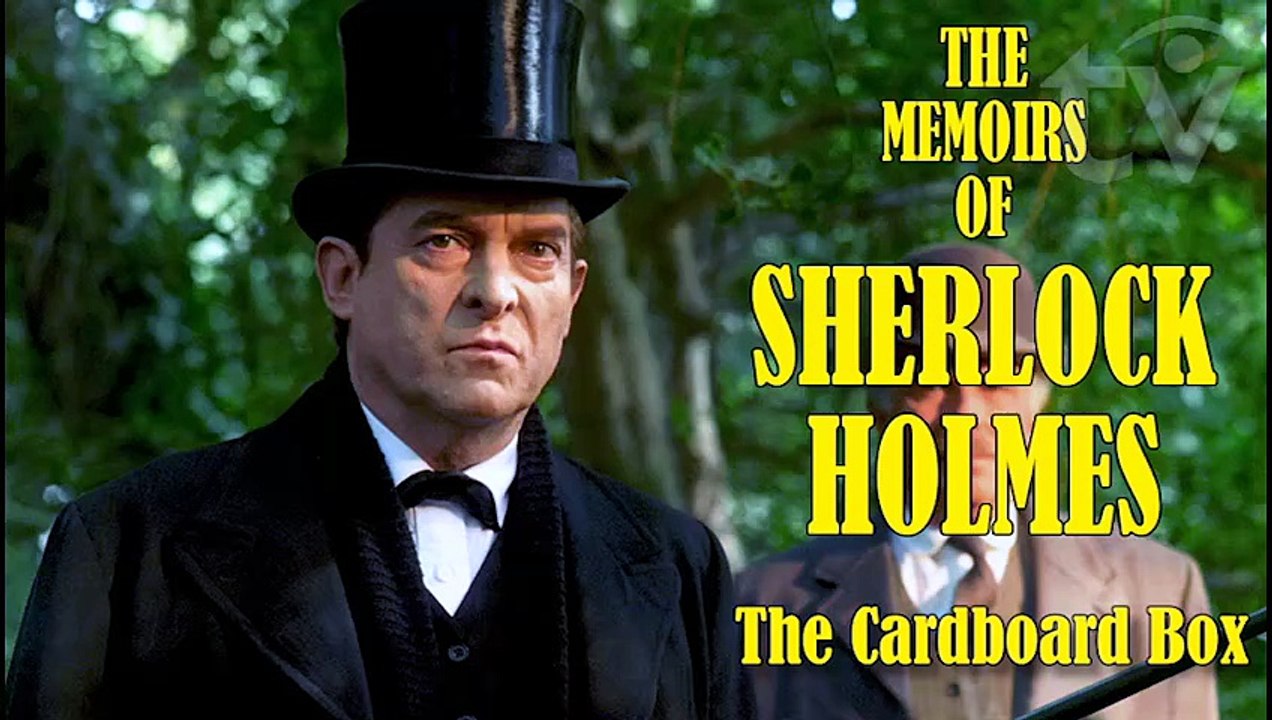 The Memoirs of Sherlock Holmes (1994) The Cardboard Box. The last installment of Sherlock Holmes' Investigations S.1 E.6 [Full Movie]