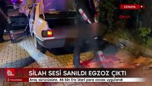 Silah sesi sanıldı, egzoz çıktı; 46 bin lira ceza