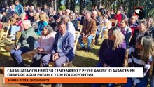Caraguatay celebró su centenario y el intendente Peyer anunció avances en obras de agua potable y u