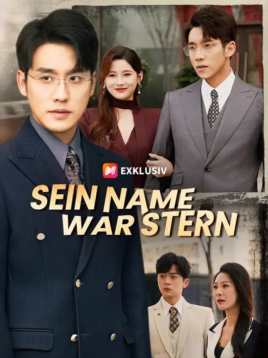 Sein Name war Stern | Komplette Serie | Short Drama Deutsch