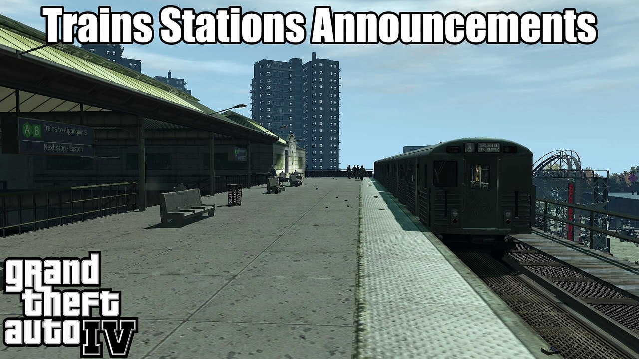 GTA IV Train Stations Announcements