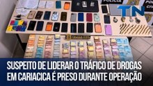 Suspeito de liderar o tráfico de drogas em Cariacica é preso durante operação