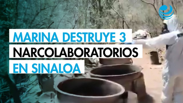 Marina desmantela tres narcolaboratorios de metanfetaminas en Sinaloa