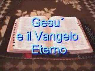 Gesu´e il Vangelo eterno