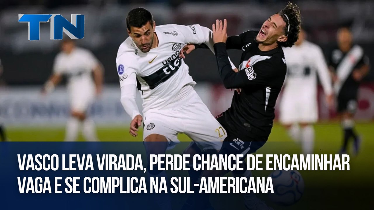 Giro Esportivo | Vasco leva virada, perde chance de encaminhar vaga e se complica na Sul-Americana