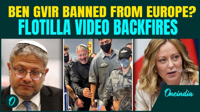 Europe Decides To BAN Ben Gvir Over Flotilla VIDEO? Italy To Push For SANCTIONS On Israeli Minister