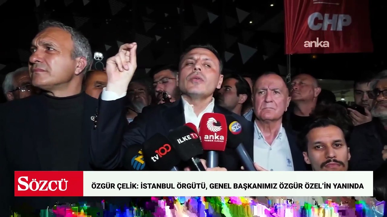 Özgür Çelik: İstanbul örgütü seçilmiş Genel Başkanımız Sayın Özgür Özel'in yanındadır