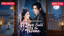 If Love Could Defy The Throne Full Chinese