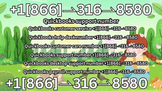 ≋ ¶ ¶ 《Anytime Help》】¶ ¶ 《 ⁂Quickbooks® Customer Support Line© Helpline ...(1[866}↩316↩8580