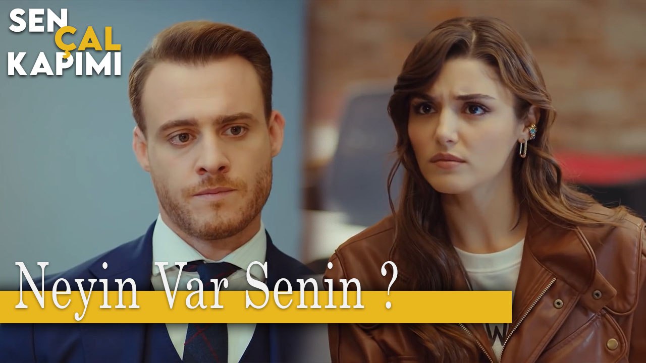 Neyin Var Senin ? - Sen Çal Kapımı