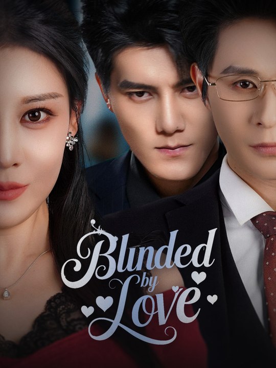 Blinded by Love