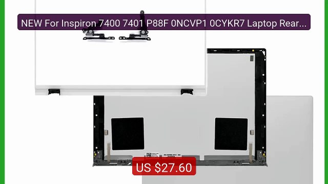 NEW For Inspiron 7400 7401 P88F 0NCVP1 0CYKR7 Laptop Rear Lid... Amazing Value 2026 | Must Have!
