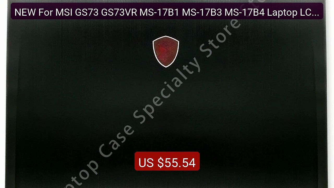 NEW For MSI GS73 GS73VR MS-17B1 MS-17B3 MS-17B4 Laptop LCD Back Cov... -- Top Rated 2026 | Buy Now!
