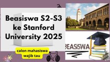 Beasiswa S2-S3 ke Stanford University 2025, Tanpa Batas Usia