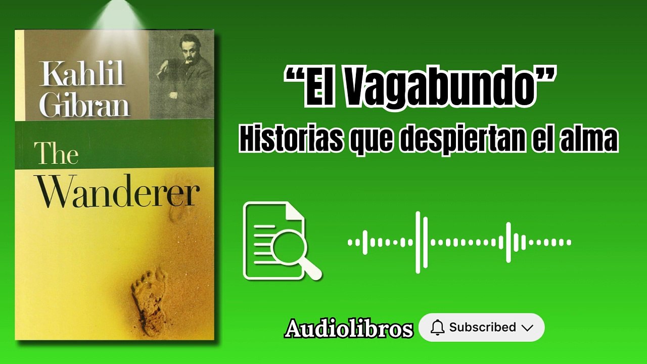 El Vagabundo – Historias que despiertan el alma #audiolibro #librosenespañol #books