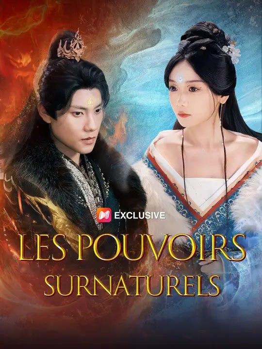 LES POUVOIRS SURNATURELS  | Série Complète | Short Drama Français