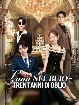 Luna nel Buio - Trent'anni di Oblio | Serie Completa | Short Drama Italiano
