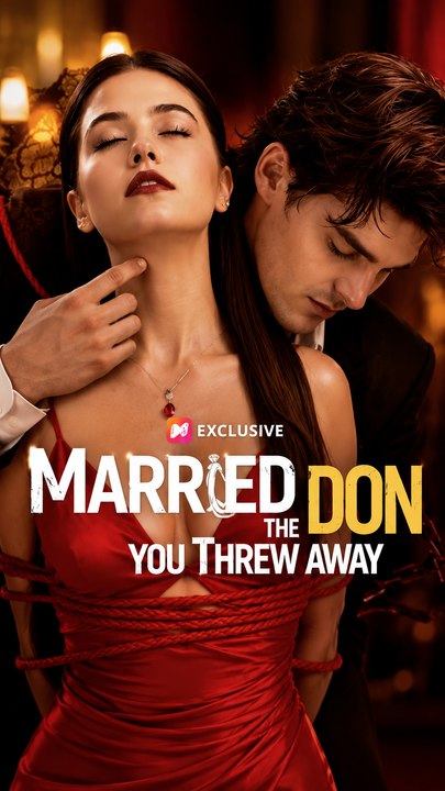 Married the Don You Threw Away - Full EP | Mafia Revenge, Reborn Romance & Billionaire Drama (ENGSUB)