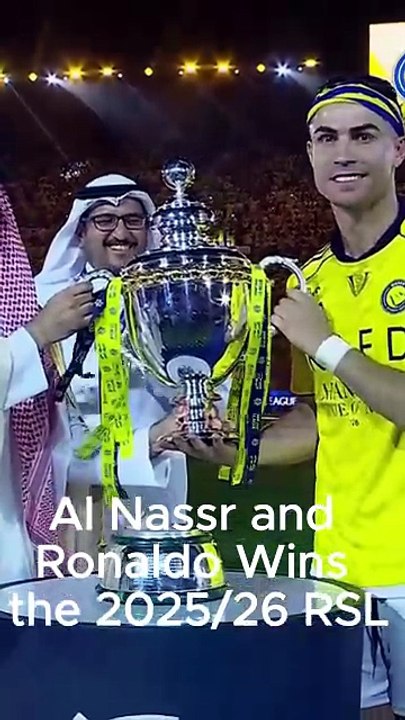 Ronaldo and Al Nassr WIN the 2025/26 RSL 🏆