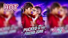 🔥 [HOT DRAMA 2026] 💞 Pucked in the Friend Zone - Full