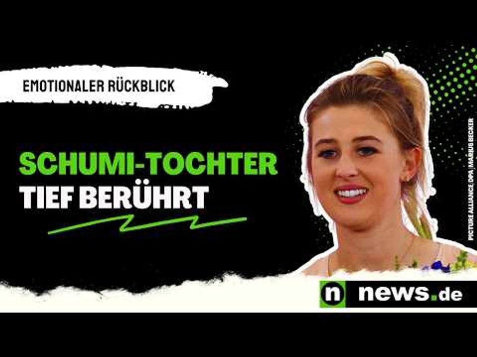 Emotionaler Rückblick - Schumi-Tochter tief berührt