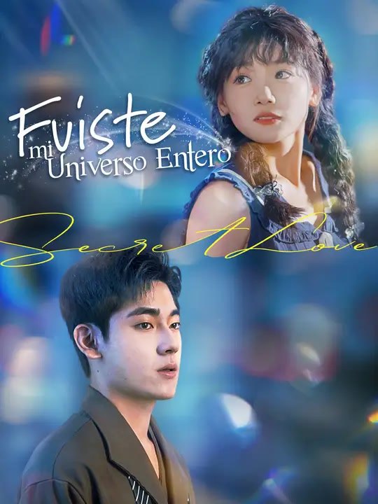 Fuiste mi universo entero | Serie Completa | Short Drama Español