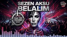 Sezen Aksu - Belalım (DJ CardinaLe Remix) | Peak-Time Techno