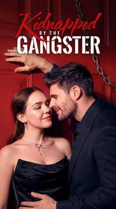 KIDNAPPED BY THE GANGSTER - Full HD English Sub