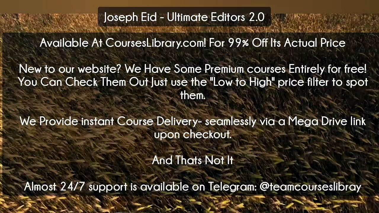 (Courseslibrary.com)Joseph Eid - Ultimate Editors 2.0