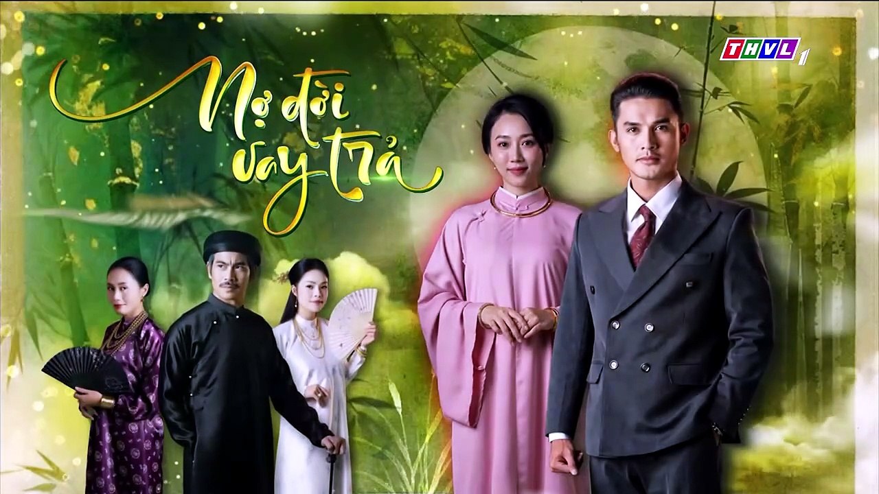 Nợ Ðời Vay Trả Tập 11 - Phim THVL1