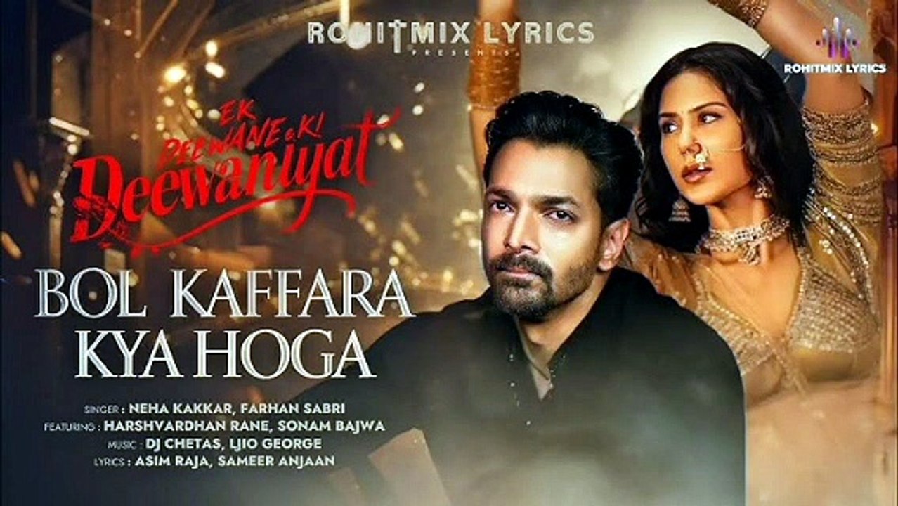 : Bol kaffara kaffara//Bol o yaara o yaara//EK DEEWANE KI DEEWANIYAT