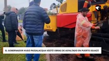 El Gobernador de Misiones, Hugo Passalacqua, visitó obras de asfaltado en Iguazú