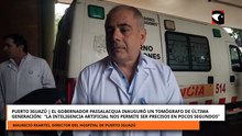 El gobernador Passalacqua inauguró un tomógrafo de última generación en Puerto Iguazú