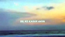 Dil Ko Karaar Aaya - Sidharth Shukla & Neha Sharma