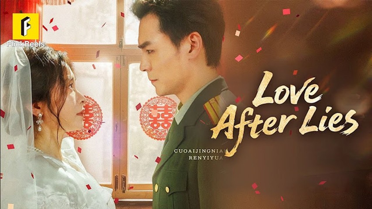 Love After Lies Chinese Drama