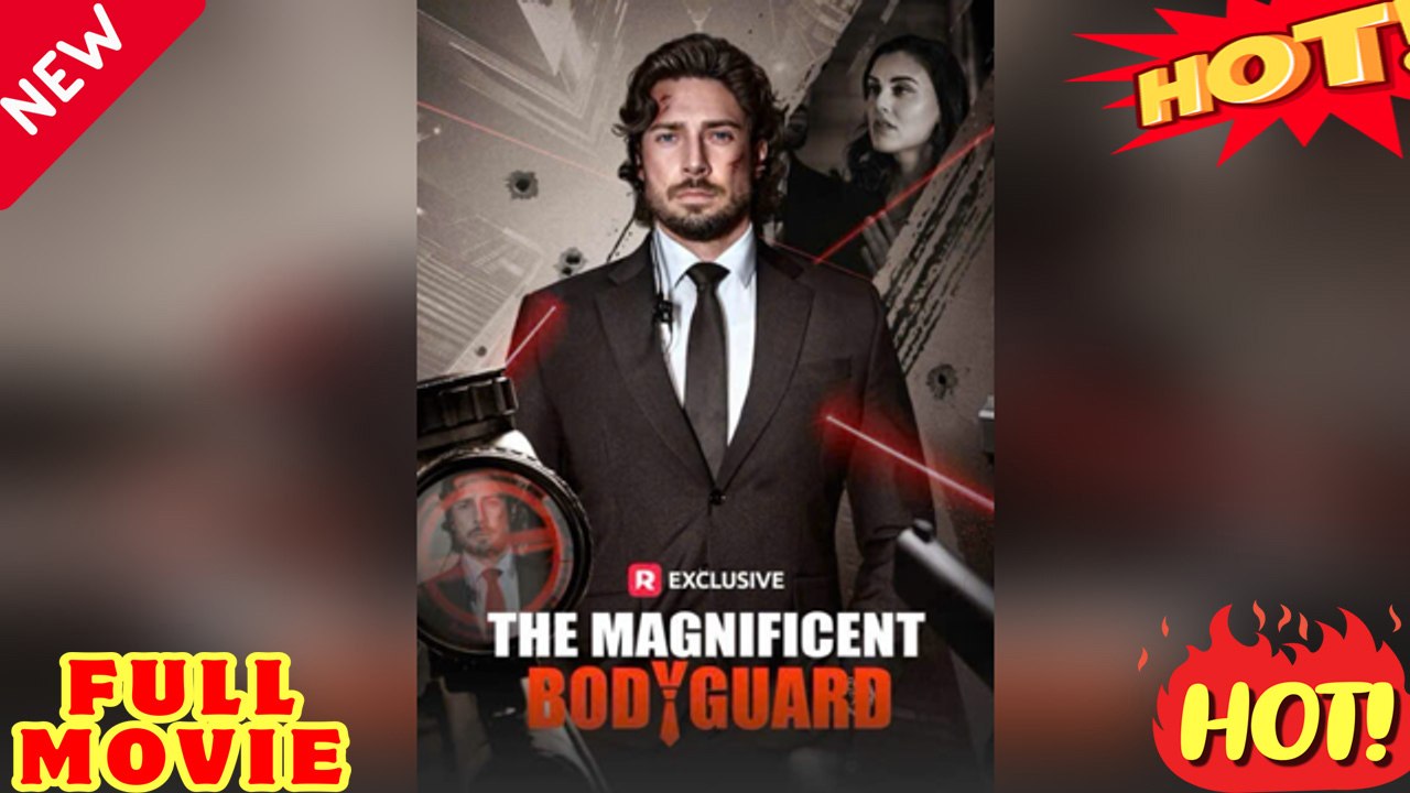 The Magnificent Bodyguard : A Thrilling Tale Of Protection And Danger