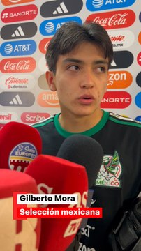 “Somos una familia” Gil Mora expresa de la selección mexicana