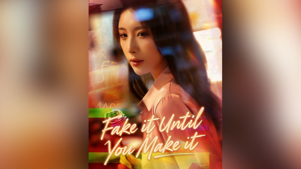 Fake It Until You Make It